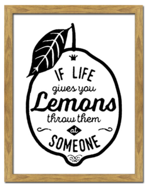 If Life Gives You Lemons... Wall Art 30X40Cm